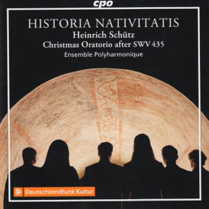 Historia Nativitatis, A Christmas Oratorio after Heinrich Schütz - SWV 435 Historia Nativitatis, A Christmas Oratorio after Heinrich Schütz - SWV 435