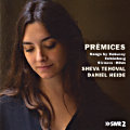 Prémices, Songs by Debussy • Schönberg • Strauss • Rihm Prémices, Songs by Debussy • Schönberg • Strauss • Rihm