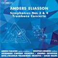 Anders Eliasson, Symphonies Nos 3 & 4, Trombone Concerto Anders Eliasson, Symphonies Nos 3 & 4, Trombone Concerto