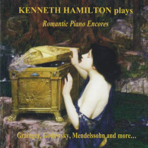 Romantic Piano Encores, Kenneth Hamilton
