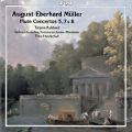 August Eberhard Müller, Flute Concertos 5, 7 & 8 August Eberhard Müller, Flute Concertos 5, 7 & 8