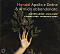 Handel, Apollo e Dafne & Armida abbandonata Handel, Apollo e Dafne & Armida abbandonata