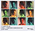 A Well-Tempered Conversation, J.S. Bach & Beyond A Well-Tempered Conversation, J.S. Bach & Beyond