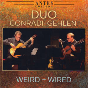 Weird - Wired, Duo Conradi-Gehlen Weird - Wired, Duo Conradi-Gehlen