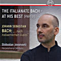 The Italianate Bach - At His Best (Part II) The Italianate Bach - At His Best (Part II)