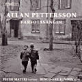 Allan Pettersson, Barfotasånger Allan Pettersson, Barfotasånger