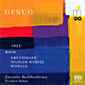 Genug, Ahle Bach Gruchmann Mahler-Werfel Schelle Genug, Ahle Bach Gruchmann Mahler-Werfel Schelle