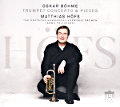 Oskar Böhme, Trumpet Concertos & Pieces Oskar Böhme, Trumpet Concertos & Pieces