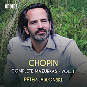 Chopin, Complete Mazurkas • Vol. 1
