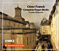 César Franck, Complete Organ Works César Franck, Complete Organ Works