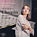 Frédéric Chopin, Piano Works Frédéric Chopin, Piano Works