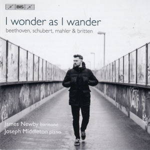 I wonder as I wander, Beethoven, Schubert, Mahler & Britten
