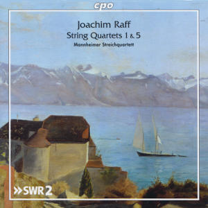 Joachim Raff, String Quartets 1 & 5