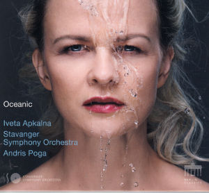Oceanic, Iveta Apkalna, Stavanger Symphony Orchestra, Andris Poga