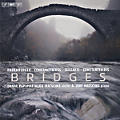Bridges, Papandopulo • Constantinides • Terzakis • Constantinidis Bridges, Papandopulo • Constantinides • Terzakis • Constantinidis