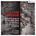 Canzoni Fantasie, Bartolomeo de Selma and his Journey through 17th Cent. Europe