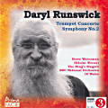 Daryl Runswick, Trumpet Concerto • Symphony No. 2 Daryl Runswick, Trumpet Concerto • Symphony No. 2