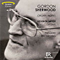 Gordon Sherwood, Organ Works Gordon Sherwood, Organ Works