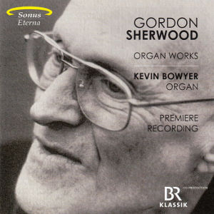 Gordon Sherwood, Organ Works
