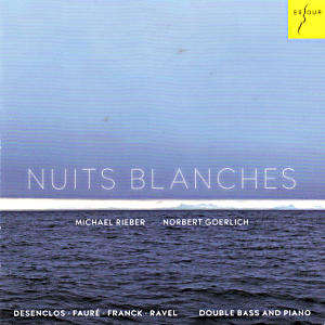 Nuits Blanches, Desenclos • Fauré • Franck • Ravel