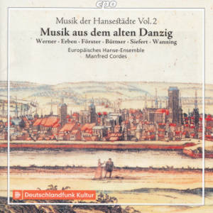 Musik aus dem alten Danzig, Musik der Hansestädte Vol. 2