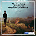 Albert Lortzing, Ouvertüren • Concertstücke • Ballettmusiken Albert Lortzing, Ouvertüren • Concertstücke • Ballettmusiken
