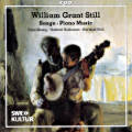 William Grant Still, Songs • Piano Music William Grant Still, Songs • Piano Music