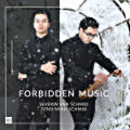 Forbidden Music, Severin van Schmid • Zeno Minh Schmid Forbidden Music, Severin van Schmid • Zeno Minh Schmid