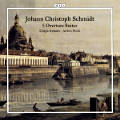 Johann Christoph Schmidt, 5 Overture Suites Johann Christoph Schmidt, 5 Overture Suites