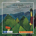 Adolf Busch, Piano Concerto op. 31 • Piano Works Adolf Busch, Piano Concerto op. 31 • Piano Works