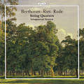 Beethoven • Ries • Rode, String Quartets Beethoven • Ries • Rode, String Quartets