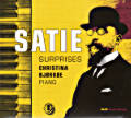 Satie, Surprises Satie, Surprises