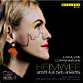 Heimwee, Lieder aus zwei Heimaten Heimwee, Lieder aus zwei Heimaten