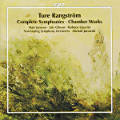 Ture Rangström, Complete Symphonies • Chamber Works Ture Rangström, Complete Symphonies • Chamber Works
