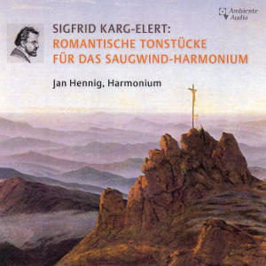 Sigfrid Karg-Elert, Romantische Tonstücke für das Saugwind-Harmonium