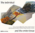 The individual and the entire tissue, Poems: Ursula Andkjær Olsen • Music: Jakob Davidsen