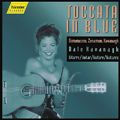 Toccata in Blue / hänssler CLASSIC Toccata in Blue / hänssler CLASSIC