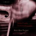Aus den Fugen / en avant Aus den Fugen / en avant