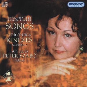 Lieder von Respighi / Hungaroton Lieder von Respighi / Hungaroton