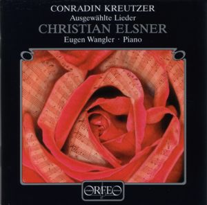 Conradin Kreutzer Lieder / Orfeo Conradin Kreutzer Lieder / Orfeo