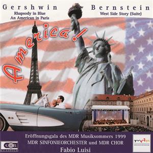 America! - Eröffnungsgala des MDR Musiksommers 1999 / G.I.B. Classics America! - Eröffnungsgala des MDR Musiksommers 1999 / G.I.B. Classics