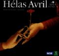 Hélas Avril / Erato Hélas Avril / Erato