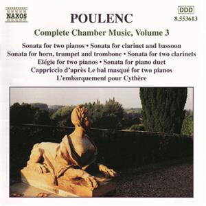 Poulenc, Complete Chamber Music Vol. 3 / Naxos Poulenc, Complete Chamber Music Vol. 3 / Naxos