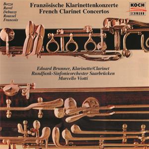 Französische Klarinettenkonzerte / Koch-Schwann Französische Klarinettenkonzerte / Koch-Schwann