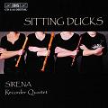 Sitting Ducks / BIS Sitting Ducks / BIS