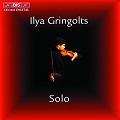 Ilya Grongolts - Solo / BIS