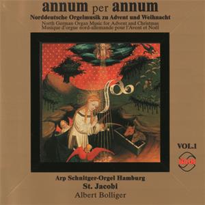 Annum per Annum Vol. 1 - Norddeutsche Orgelmusik zu Advent & Weihnacht, Werke von Buxtehude, Bruhns, Praetorius, Scheidemann, Weckmann, Böhm, Lübeck, Anon. / Sinus Annum per Annum Vol. 1 - Norddeutsche Orgelmusik zu Advent & Weihnacht, Werke von Buxtehude, Bruhns, Praetorius, Scheidemann, Weckmann, Böhm, Lübeck, Anon. / Sinus