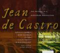 Jean de Castro – Polyphonie aus europäischer Sicht, Werke von Castro, Utendal, Willaert, Lasso, Wert / Passacaille