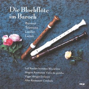 Die Blockflöte im Barock, Werke von Barsanti, Telemann, Loeillet, Leclair / Paula