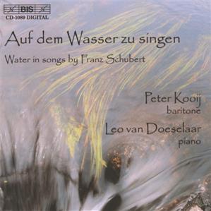 Auf dem Wasser zu singen – Wasser in Liedern Franz Schuberts / BIS Auf dem Wasser zu singen – Wasser in Liedern Franz Schuberts / BIS